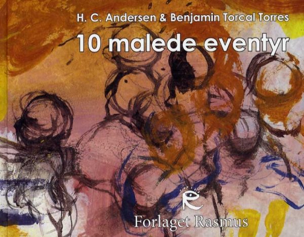 10 Malede Eventyr - H.c. Andersen - Bog