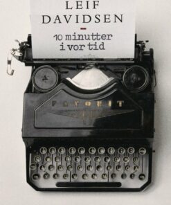 10 Minutter I Vor Tid - Leif Davidsen - Bog