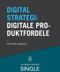 10 digitale strategier - Digitale produktfordele (E-bog)