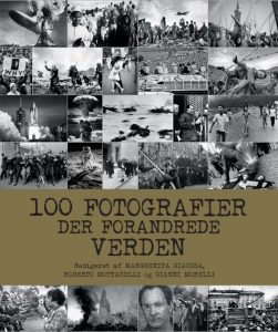 100 Fotografier Der Forandrede Verden - Margherita Giacosa - Bog
