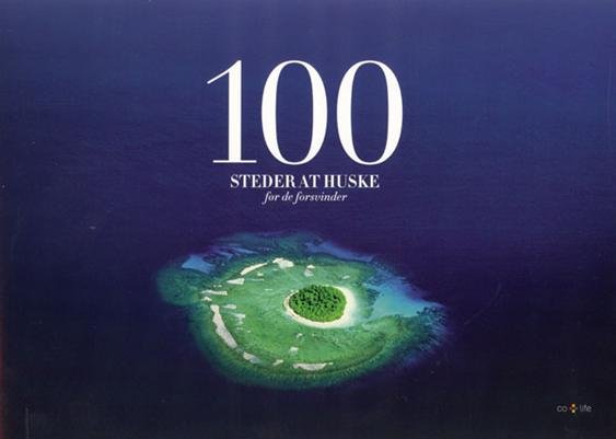 100 Steder At Huske Før De Forsvinder - Ulla Kayano Hoff - Bog