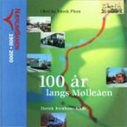 100 år Langs Mølleåen - Ole-chr. M. Plum - Bog