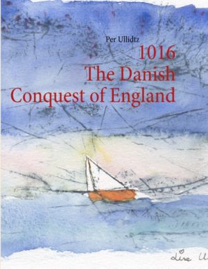 1016 The Danish Conquest of England (Bog)