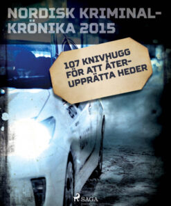 107 knivhugg för att återupprätta heder (E-bog)