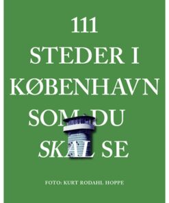111 steder i København som du skal se (Bog)
