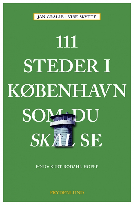 111 steder i København som du skal se (Bog)