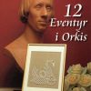 12 Eventyr I Orkis - Inga Madsen - Bog