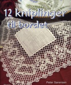 12 Kniplinger Til Bordet - Peter Sørensen - Bog