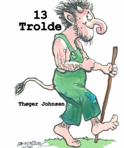 13 Trolde - Thøger Johnsen - Bog