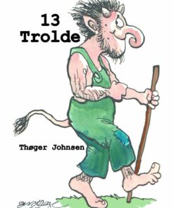 13 Trolde - Thøger Johnsen - Bog