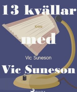 13 kvällar med Vic Suneson (E-bog)