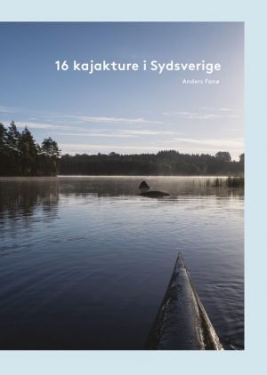 16 Kajakture I Sydsverige - Anders Fanø - Bog