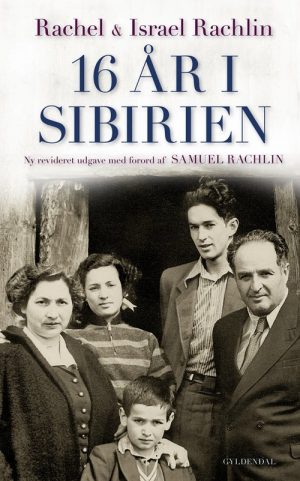 16 år I Sibirien - Rachel Rachlin - Bog