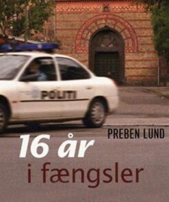 16 år i fængsler (E-bog)