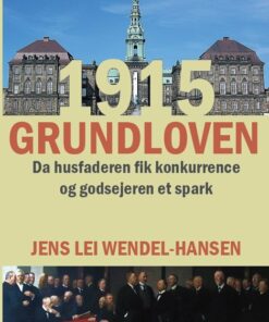 1915-grundloven - Jens Lei Wendel-hansen - Bog