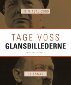 1918 - 1945 - 2000: Glansbillederne. Et Essay - Tage Voss - Bog