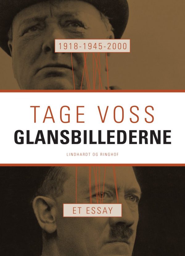 1918 - 1945 - 2000: Glansbillederne. Et Essay - Tage Voss - Bog