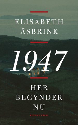 1947 - Her Begynder Nu - Elisabeth åsbrink - Bog