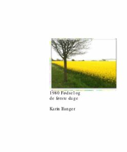 1980 Fødsel Og De Første Dage - Karin Ifanger - Bog