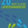 20 Skridt Til Bedre Lærersamarbejde - Ole Ditlev Nielsen - Bog