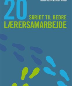 20 Skridt Til Bedre Lærersamarbejde - Ole Ditlev Nielsen - Bog