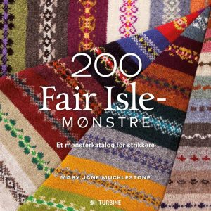 200 Fair Isle-mønstre - Mary Jane Mucklestone - Bog