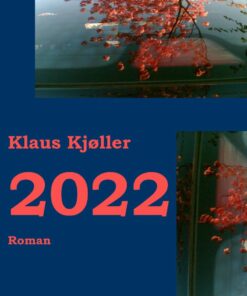2022. Roman - Klaus Kjøller - Bog