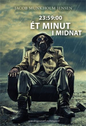 23:59:00 - ét Minut I Midnat - Jacob Munkholm Jensen - Bog