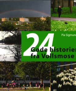 24 Gode Historier Fra Vollsmose - Pia Sigmund - Bog