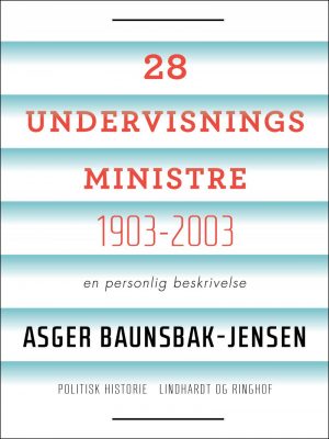 28 Undervisningsministre - Asger Baunsbak-jensen - Bog