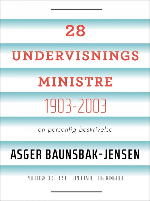 28 Undervisningsministre - Asger Baunsbak-jensen - Bog