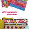 40 Hæklede Hyggetæpper - Leonie Morgan - Bog