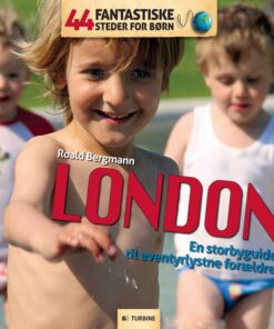 44 fantastiske steder for børn - London (E-bog)