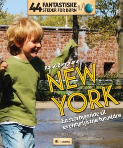 44 fantastiske steder for børn - New York (E-bog)