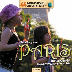44 fantastiske steder for børn - Paris (E-bog)