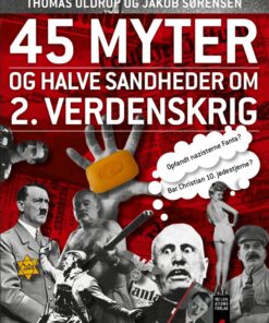 45 myter og halve sandheder om 2. Verdenskrig (E-bog)