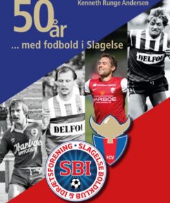 50 år med fodbold i Slagelse (Bog)