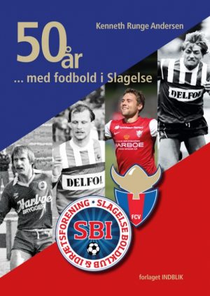 50 år med fodbold i Slagelse (Bog)