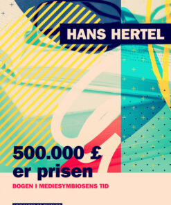 500.000 pund er prisen. Bogen i mediesymbiosens tid (E-bog)