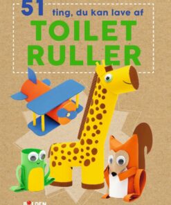 51 Ting Du Kan Lave Med Toiletruller - Fiona Hayes - Bog