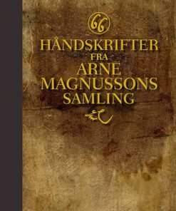 66 håndskrifter fra Arne Magnussons samling (Bog)