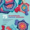 75 Farvestra%CC%8Alende Hæklede Sekskanter - Leonie Morgan - Bog