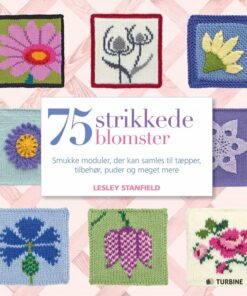 75 Strikkede Blomster - Lesley Stanfield - Bog