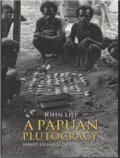 A Papuan Plutocracy - John Liep - Bog