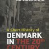 A Short History of Denmark in the 20th Century (E-bog)