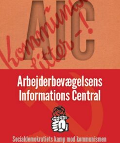 AIC: Arbejderbevægelsens Informations Central (Bog)