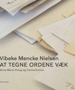 AT TEGNE ORDENE VÆK (Bog)