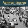 Aarhus i årtier - 60erne (Bog)