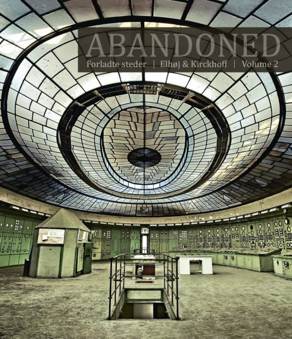 Abandoned - Forladte Steder Vol. 2 - Jan Elhøj - Bog