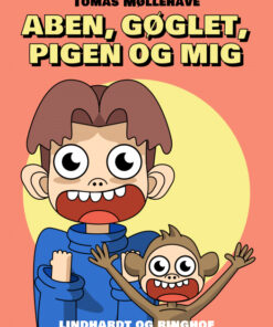 Aben, gøglet, pigen og mig (E-bog)